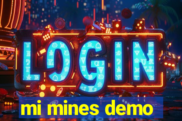 mi mines demo